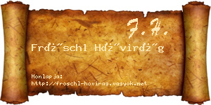 Fröschl Hóvirág névjegykártya
